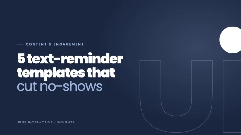 Content & Engagement: 5 text-reminder templates that cut no-shows